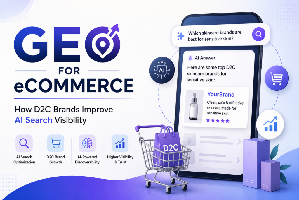 GEO for eCommerce: How D2C Brands Improve AI Search Visibility