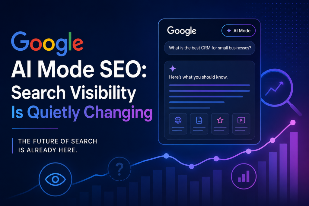 Search Visibility of Google AI Mode SEO Is Quietly Changing