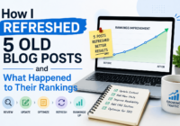 Content Refresh Strategy SEO: How I Refreshed 5 Old Blog Posts